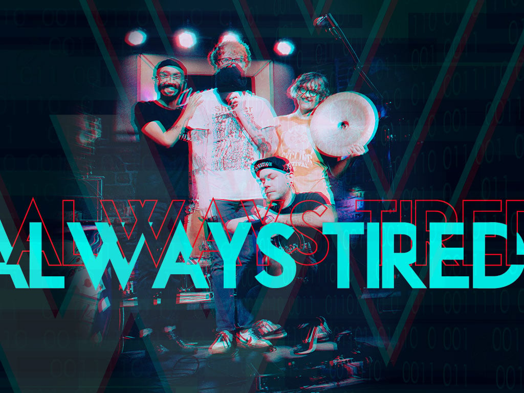 FLYER Q&A: Local band Always Tired bursting into local venues